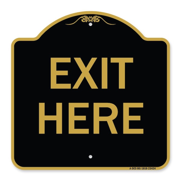 Designer Series Parking Lot Exit Here, Black & Gold Aluminum Sign, 18" L, 18" H, BG-1818-23424